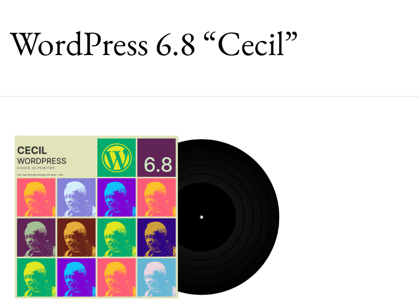 WordPress 6.8正式發(fā)布 編輯器、塊交互、性能和安全多重改進